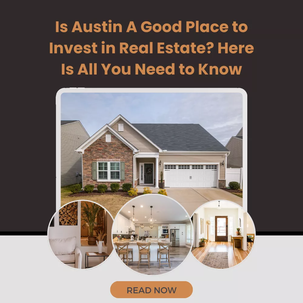 Is Austin A Good Place to Invest in Real Estate