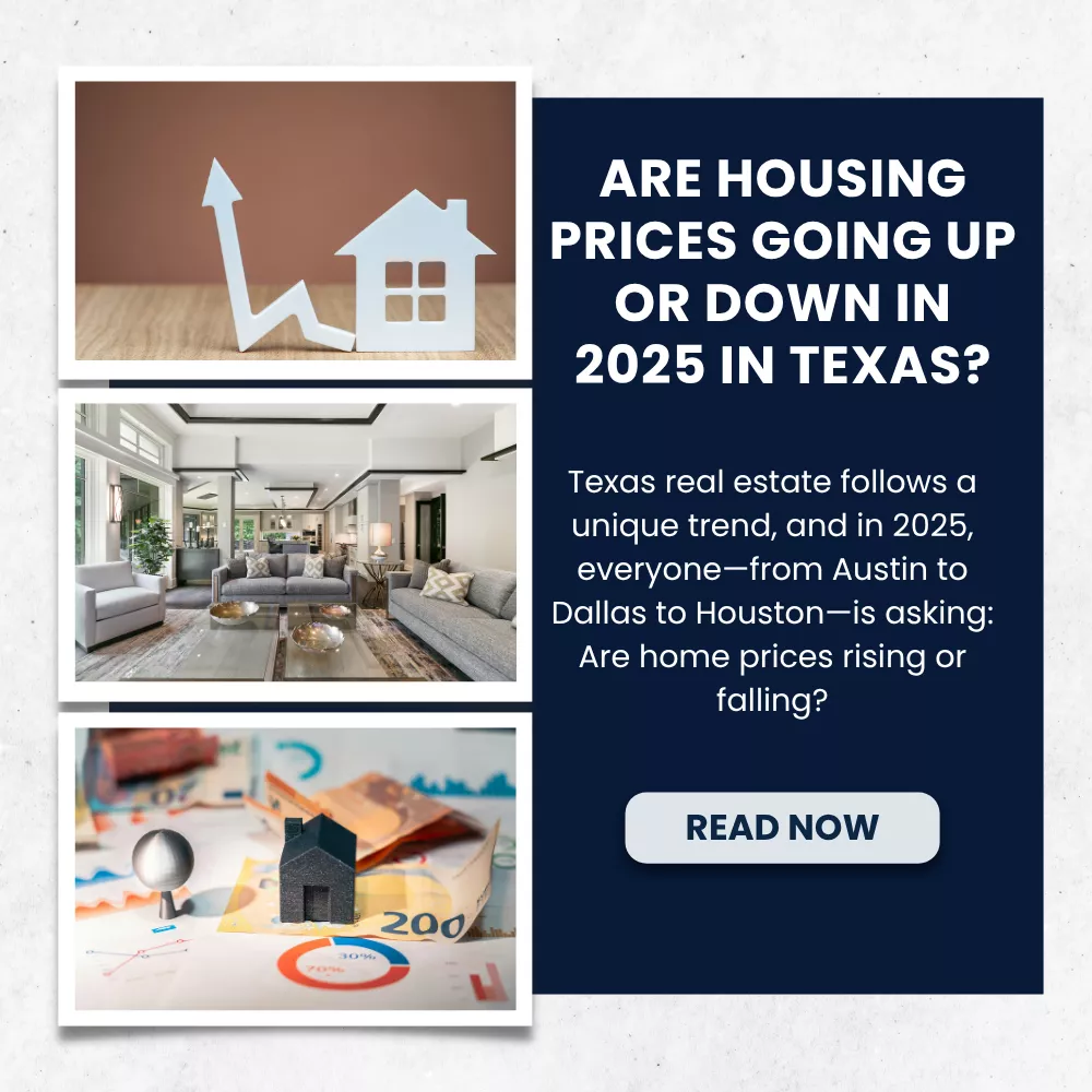 are housing prices going up or down in 2025 in texas