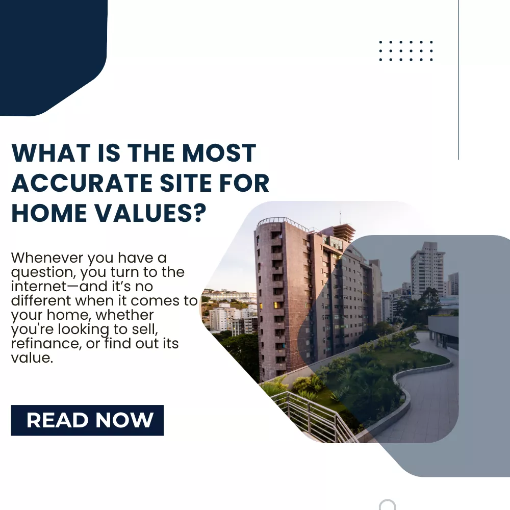 what is the most accurate site for home values