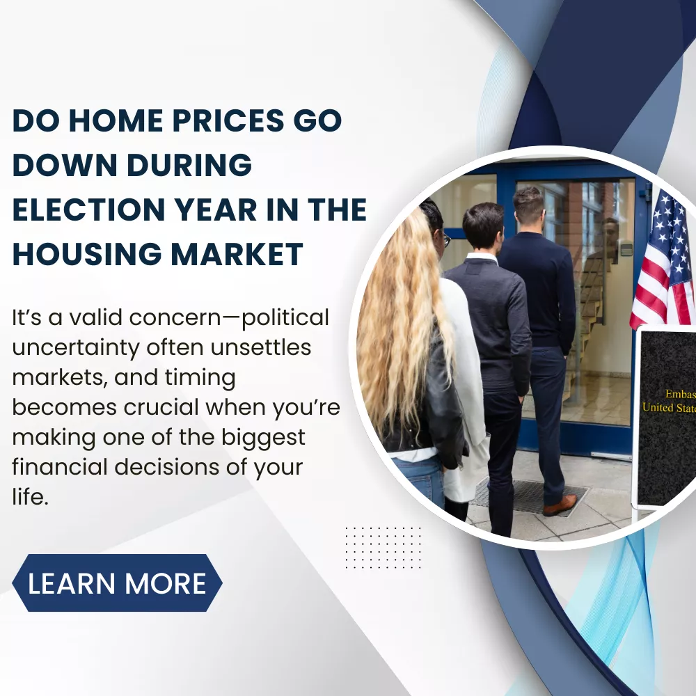 do home prices go down during election year