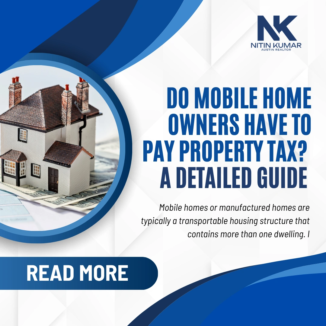 Do Mobile Home Owners Have To Pay Property Tax? A Detailed Guide 