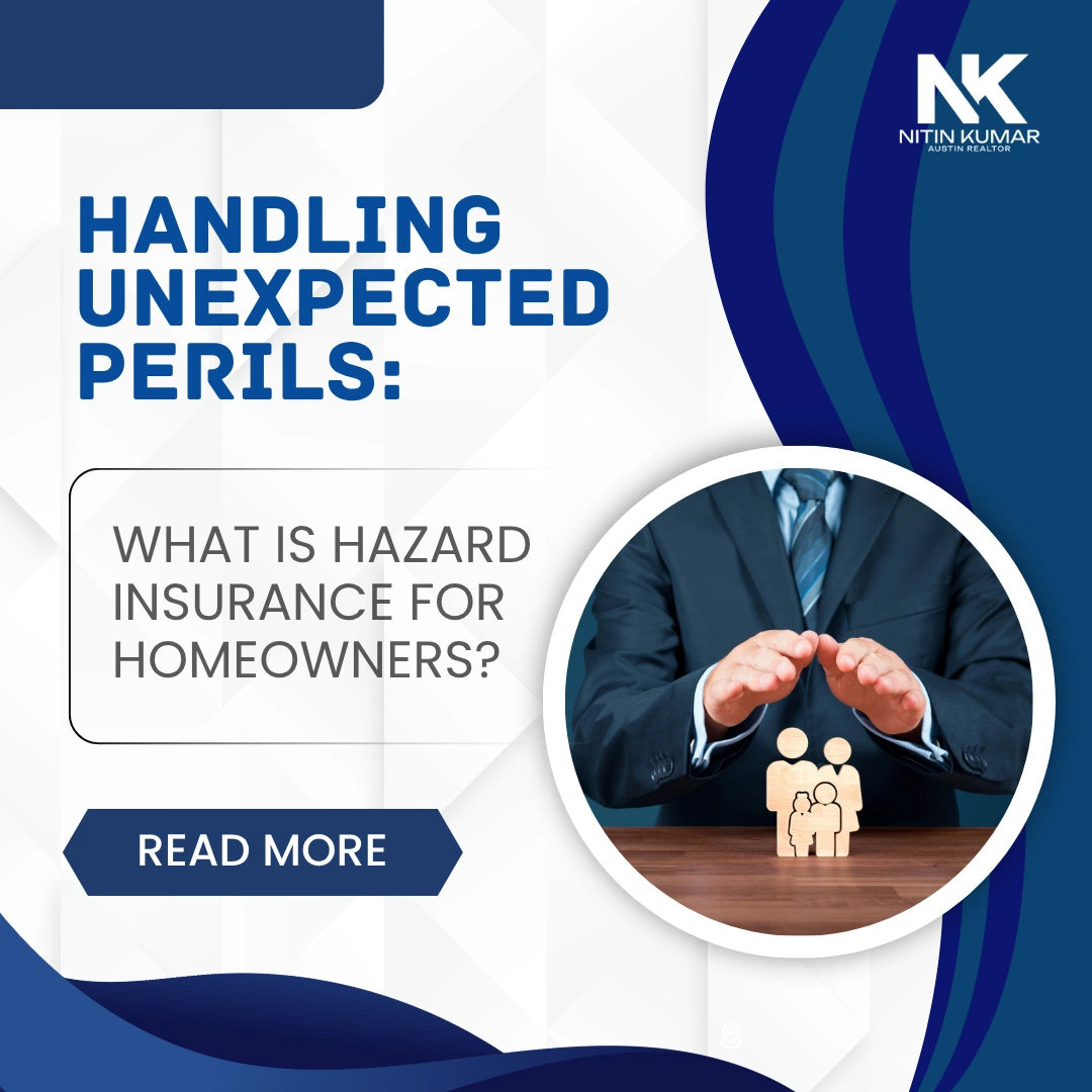 Handling Unexpected Perils: What Is Hazard Insurance for Homeowners? 