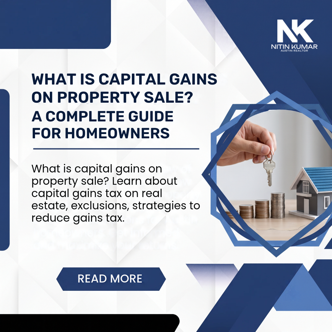 What Is Capital Gains on Property Sale? A Complete Guide for Homeowners
